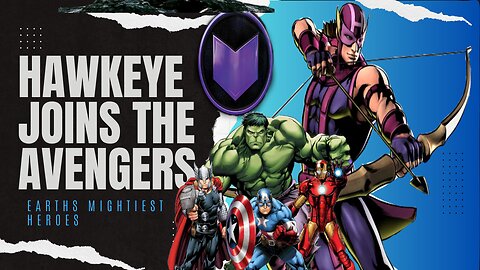 Hawkeye's Arrival | Changing the Dynamics of the Avengers