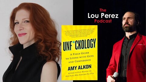 The Lou Perez Podcast Episode 11 - Amy Alkon