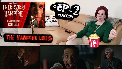 Interview with the Vampire S1_E2 "... After the Phantoms of Your Former Self" REACTION