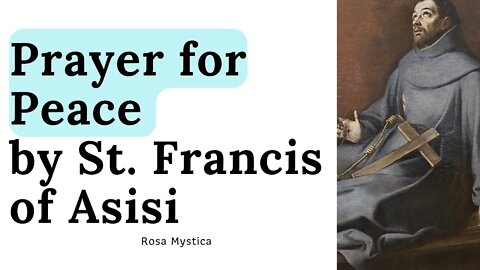 Prayer for peace St. Francis of Asisi