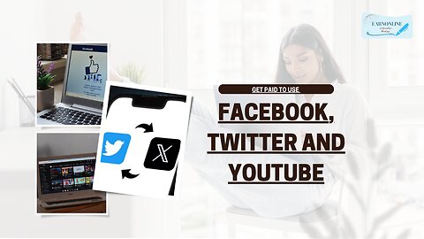 Earn Money While Using Facebook, Twitter, and YouTub