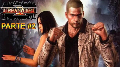 [PS2] - Urban Reign - [Parte 2] - 60 Fps - 1440p