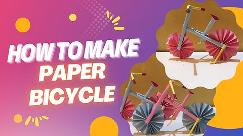 How to Make Paper Cycle | Paper Bicycle Making Step by Step | Easy Paper Crafts