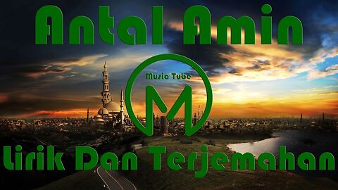 Antal Amin Lirik Dan Terjemahan | Audio Spectrum ᐈ Music Tube ᴴᴰ