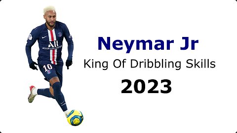 Neymar Jr - King Of Dribbling Skills - 2023