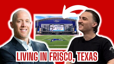 What's it Like Living in Frisco, Texas?