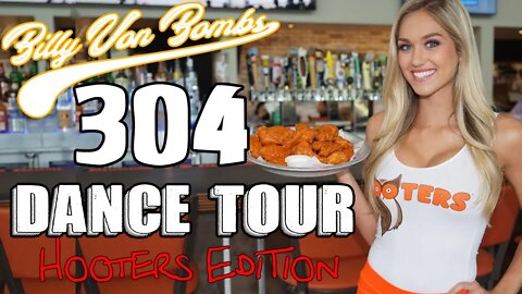 Billy Von ßomb's 304 Dance Tour #12 - Hooters Edition