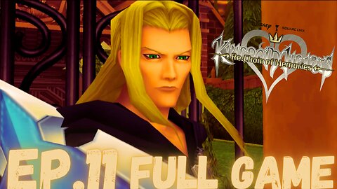 KINGDOM HEARTS RE:CHAIN OF MEMORIES Gameplay Walkthrough EP.11- Twilight Town FULL GAME