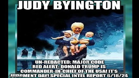 Judy Byington: Major Code Red Alert: Donald Trump IS Commander-In-Chief of the USA!