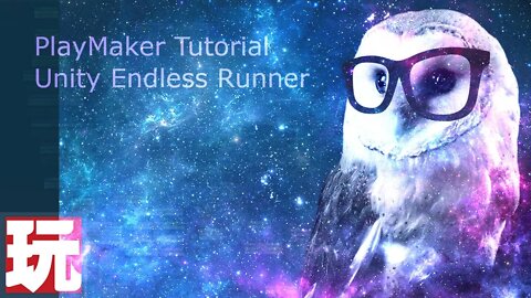 Unity PlayMaker Tutorial Endless Runner