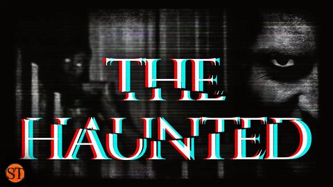 The Haunted