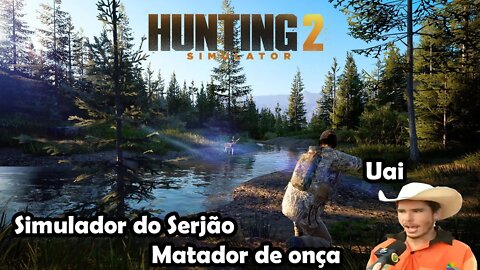 Simulador de Caça do Serjão - Hunting Simulator 2 - Gameplay PT-BR no Epic