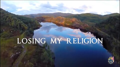 LOSING My RELIGION -- A zeTETic Truth Tube Production