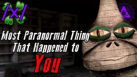 The Most Paranormal Thing That Happened to You | 4chan /x/ Odd Greentext Stories Thread