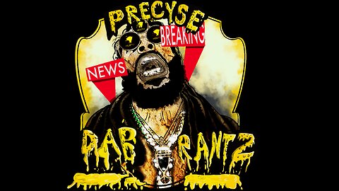 🔥🔥🔥🔥 PRECYSE Dab Rantz 🔥🔥🔥🔥 POPE SAYS HELL AIN'T REAL🫵🏾😎 / 18-26 Military Draft a Go!!!