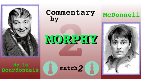 1834 World Chess Championship [Match 2, Game 2] commentary by Paul Morphy - Bird's Opening!