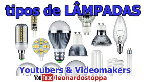 tipos de LÂMPADAS | Youtubers & Videomakers