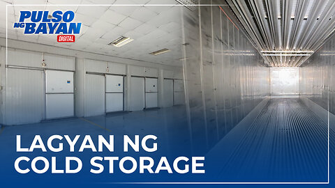 Lahat ng rehiyon sa Pilipinas, target lagyan ng cold storage facilities ng FTI