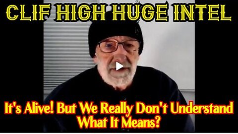 New Clif High: It's Alive! But We Really Don't Understand What It Means 1/29/24..