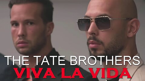 ANDREW TATE AND TRISTAN TATE TRIBUTE | VIVA LA VIDA