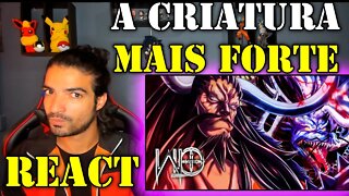 YERIK REACT - WLO - A Criatura Mais Forte do Mundo [ One Piece / Kaidou ] Prod. Hunter