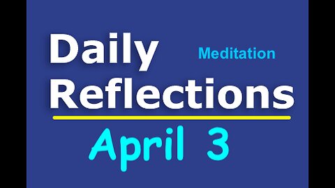 Daily Reflections Meditation Book – April 3 – Alcoholics Anonymous - Read Along – Sober Recovery