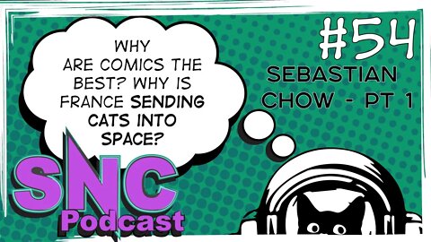 The advantages of comic books-SNC Podcast Episode 54 W/ Sebastian Chow PT 1