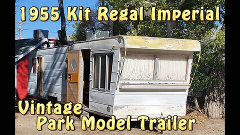 1955 Kit Regal Imperial 30 Foot Park Model Trailer Walk Through Tour