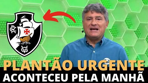 🚨💥EXPLODIU AGORA🚨💥REVIRAVOLTA ACONTECEU ESSA MANHÃ NOTICIAS DO VASCO AGORA