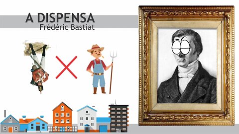 A dispensa - Frédéric Bastiat