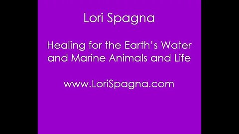 Healing for the Earth's Water and Marine Animals and Life