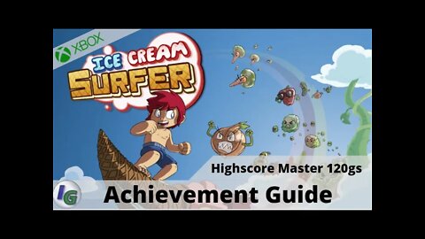 Ice Cream Surfer High Score Master Achievement Guide 120gs.