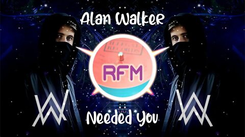 Needed You - Alan Walker - Royalty Free Music RFM2K