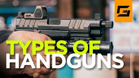 What Handgun Should I Buy? Types Of Handguns