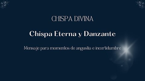 Chispa Divina Eterna y Danzante