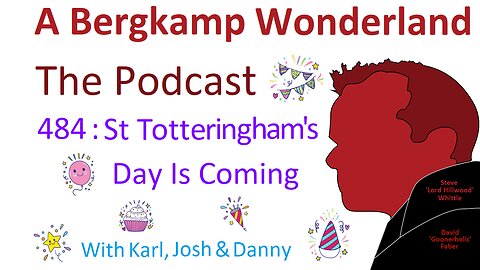 Podcast 484 : St Totteringham's Day Is Coming *An Arsenal Podcast