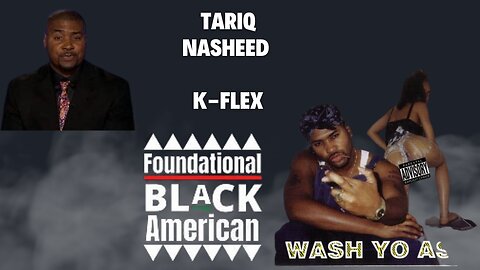 tariq nasheed of foundational black americans are frauds and here's why....my reaction