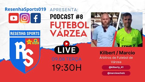 PODCAST #8 - KILBERT E MARCIO - ÁRBITROS FUTEBOL DE VÁRZEA