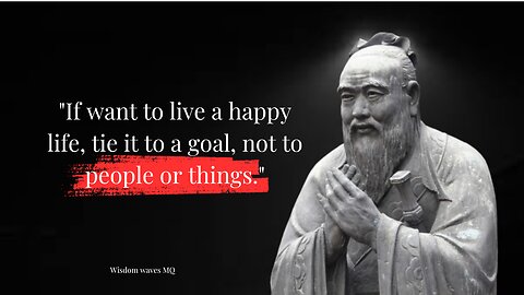 Ancient Chinese Philosopher's Quotes Life Lessons Men Learn too Late in life