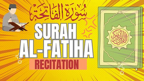 SURAH AL FATIHA | SURA FATIHA RECITATION |