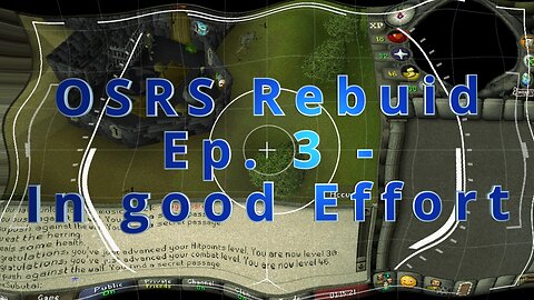 Old School Runescape Rebuild EP. 3