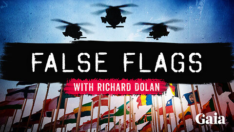 Richard Dolan False Flags Episode 7