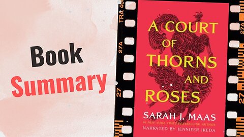 A Court of Thorns and Roses | Book Summary