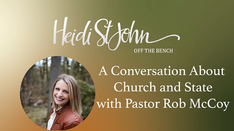 A Conversation About Church and State with Pastor Rob McCoy