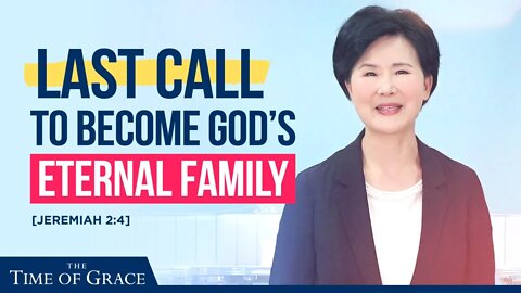 Last Call to Become God's Eternal Family | Ep19 FBC2 | Grace Road Church