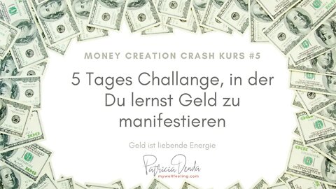 Wer bist Du mit Geld - Selbstkonzept - Money Creation Crash Kurs #5