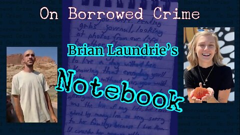 Brian Laundrie's Notebook Confession - Let's Read It! - Petito v Laundrie