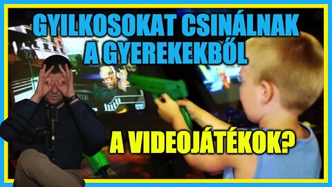 Gyilkosokat csinálnak a gyerekekből a videójátékok? - Hobbista Hardcore Pöltl Ákossal 23-05-09/2