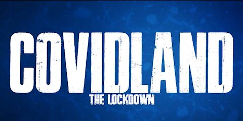 COVIDLAND The Lockdown - Full Documentary Film 2021