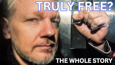 Is Assange Really Free? A historical analysis of his case thru today.